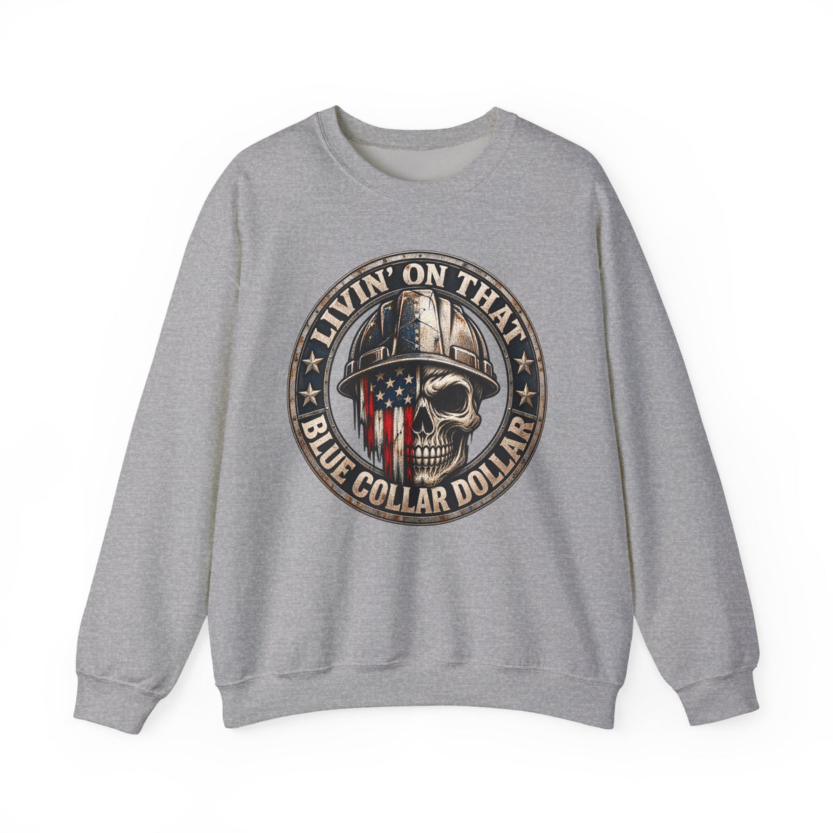 Livin’ on That Blue Collar Dollar Skull Men’s Sweatshirt